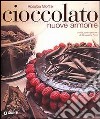 Cioccolato. Nuove armonie libro