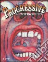 Progressive & underground libro