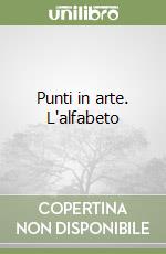 Punti in arte. L'alfabeto libro