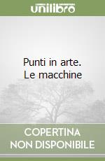 Punti in arte. Le macchine libro