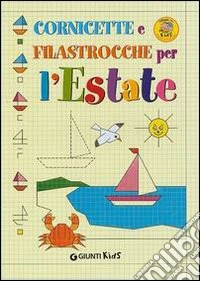 Cornicette e filastrocche per l'estate libro