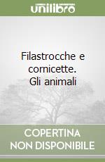 Filastrocche e cornicette. Gli animali libro