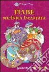 Fiabe dell'India incantata libro
