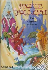Storie di folletti. Fiabe e leggende d'Irlanda libro