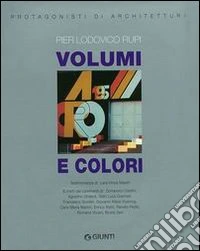 Pier Lodovico Rupi. Volumi e colori