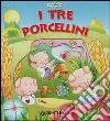 I tre porcellini libro