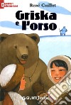 Griska e l'orso libro