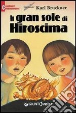 Il gran sole di Hiroshima libro