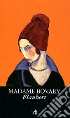 Madame Bovary libro