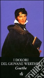 I dolori del giovane Werther libro