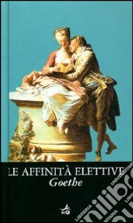 Le affinità elettive libro