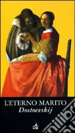 L'eterno marito libro