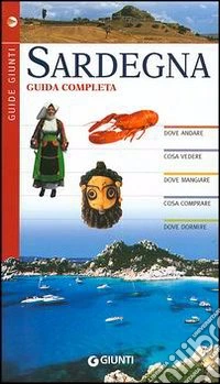 Sardegna. Guida completa libro