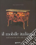 Il mobile italiano. Dall'antichità allo stile impero