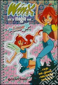 Vivi la magia con Bloom libro