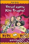 Vorrei essere Miss Prugna! libro