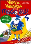 In vacanza con Mago Blu. Per la 4ª classe elementare libro