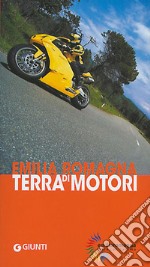 Emilia Romagna terra di motori