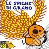 Le spighe di grano. Ediz. illustrata libro