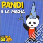 Pandi e la magia. Ediz. illustrata