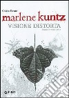 Marlene Kuntz. Visione distorta libro