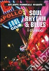 Soul, rhythm & blues. I classici libro