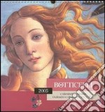 Botticelli. Calendario 2005. Ediz. italiana e inglese libro