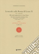 Leonardo nella Roma di Leone X. XLIII lettura vinciana libro