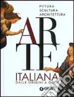 Arte italiana. Dalle origini a oggi