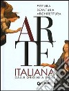 Arte italiana. Dalle origini a oggi libro di Reiche Mattia Fossi Gloria Bussagli Marco