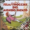 Filastrocche del mondo fatato libro