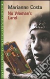 No woman's land libro di Costa Marianne