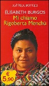 Mi chiamo Rigoberta Menchù libro