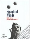 Beautiful Minds. Premi Nobel. Un secolo di creatività libro