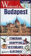 Budapest. Itinerari, shopping, ristoranti, alberghi libro