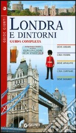 Londra e dintorni. Guida completa libro