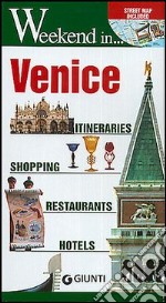 Venice. Itineraries, shopping, restaurants, hotels libro