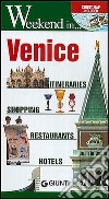 Venice. Itineraries, shopping, restaurants, hotels libro