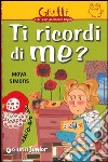 Ti ricordi di me? libro