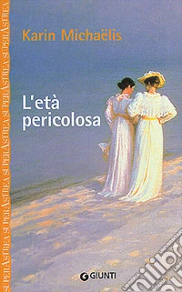 L'età pericolosa