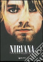 Nirvana. Tutte le registrazioni 1982-1994