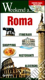 Roma. Itinerari, shopping, ristoranti, alberghi libro