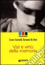 Vizi e virtù della memoria libro