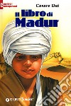 Il libro di Madur libro