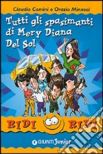 Tutti gli spasimanti di Mery Diana Del Sol libro