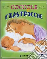 Coccole e filastrocche. Rime, giochi e tenerezze insieme ai nostri piccoli. Con CD Audio libro