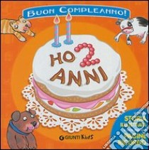 Ho 2 anni! Ediz. a colori - Silvia D'Achille - Libro - Giunti Editore -  Libri per ricordare