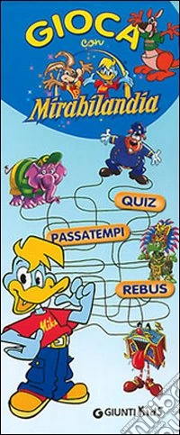 Gioca con Mirabilandia. Quiz passatempi rebus libro