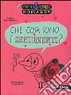 Che cosa sono i sentimenti? libro di Brenifier Oscar