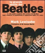 La grande storia dei Beatles libro